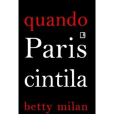 QUANDO PARIS CINTILA