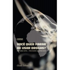 Você Quer Parar de Usar Drogas?