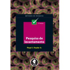 Pesquisa de Levantamento Pesquisa de Levantamento