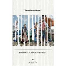 Bullyng: A violencia Mascarada