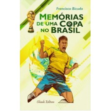 Memórias de uma Copa no Brasil