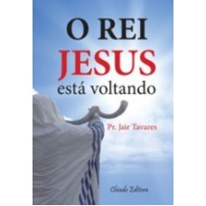 O Rei Jesus está Voltando