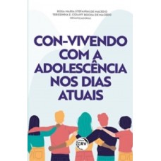 Con-Vivendo Com A Adolescência Nos Dias Atuais
