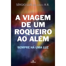 A Viagem de Um Roqueiro ao Além