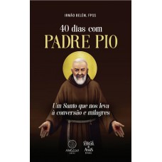 40 dias com Padre Pio