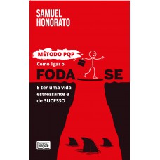 Como ligar o foda-se e ter uma vida estressante e de sucesso