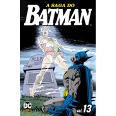 A saga do batman vol.13
