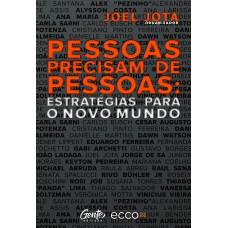 Pessoas precisam de pessoas: estratégias para o novo mundo