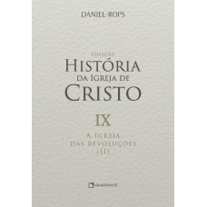 A Igreja das revoluções (II) - Volume IX