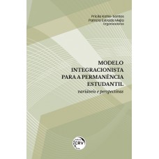 Modelo integracionista para a permanência estudantil