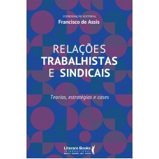 Relações trabalhistas e sindicais