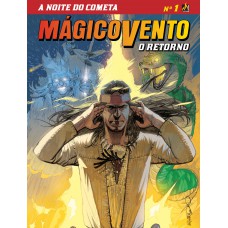 Mágico Vento - O Retorno - volume 1