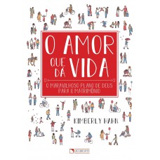 O amor que dá vida