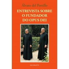 Entrevista sobre o Fundador do Opus Dei