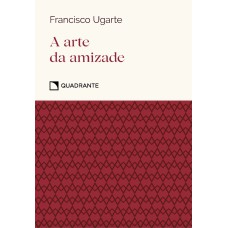 Pocket A Arte da amizade - 2ª Edição - Coleção Virtudes
