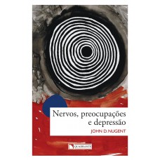 Nervos, preocupações e depressão