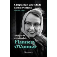 A implacável velocidade da misericordia