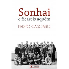 Sonhai e ficareis aquém