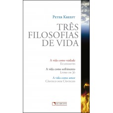 Três filosofias de vida