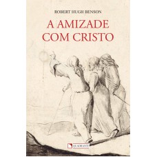 A amizade com Cristo