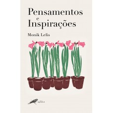 PENSAMENTOS E INSPIRAÇÕES PENSAMENTOS E INSPIRAÇÕES