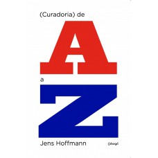 (Curadoria) de A a Z (Curadoria) de A a Z