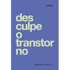 Desculpe o transtorno