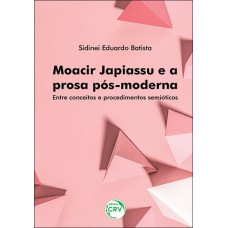 Moacir Japiassu e a prosa pós-moderna