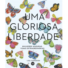 Uma Gloriosa Liberdade