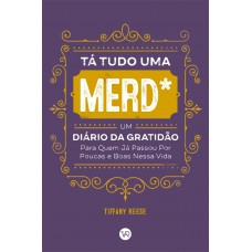 Tá tudo uma merd*