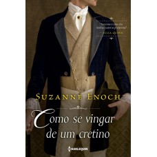 Como se vingar de um cretino