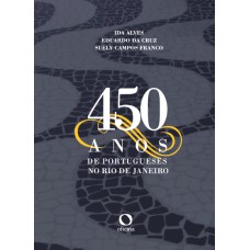 450 anos de Portugueses no Rio de Janeiro