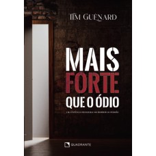 Mais forte que o ódio