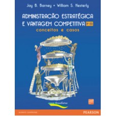 Administração Estratégica e Vantagem Competitiva