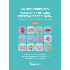 As três principais patologias de cada especialidade clínica