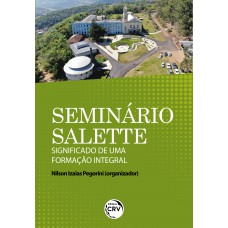Seminário Salette – significado de uma formação integral