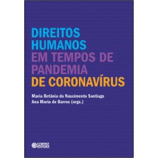 Direitos Humanos em tempos de pandemia de coronavírus