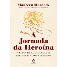 A jornada da heroína