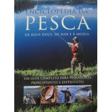 Eciclopédia da pesca de água doce e mar