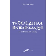 trocadilhos, dez necessários (e outros nem tanto)