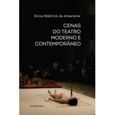 Cenas do teatro moderno e contemporâneo