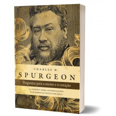 Perguntas para a mente e o coração - Spurgeon