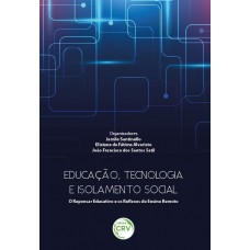 Educação, tecnologia e isolamento social