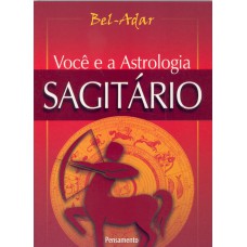 Voce e a Astrologia Sagitário