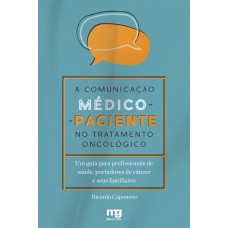 A comunicação médico-paciente no tratamento oncológico