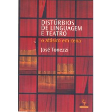 Distúrbios de linguagem e teatro