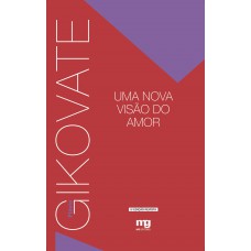 UMA NOVA VISÃO DO AMOR - ED. REVISTA