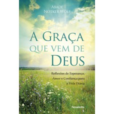 A Graça que Vem de Deus