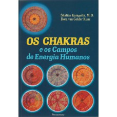 Os Chakras e os Campos de Energia Humanos