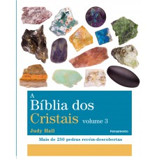 A BÍblia dos Cristais - Vol. 3